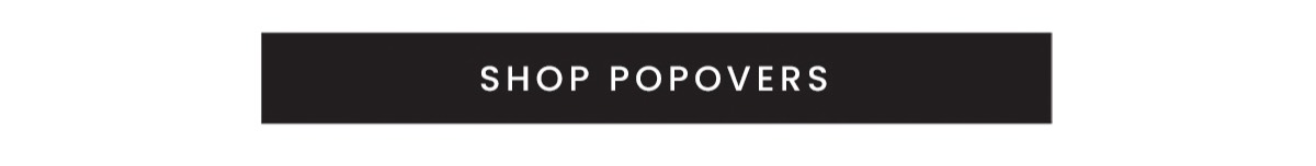 Shop Popovers