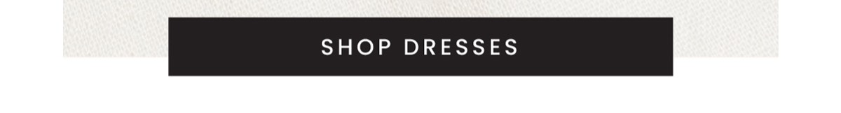 Shop Dresses