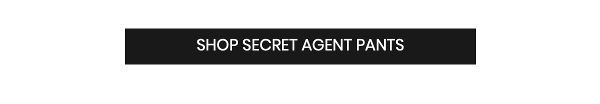 Shop Secret Agent Pants